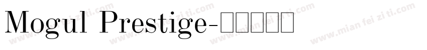 Mogul Prestige字体转换